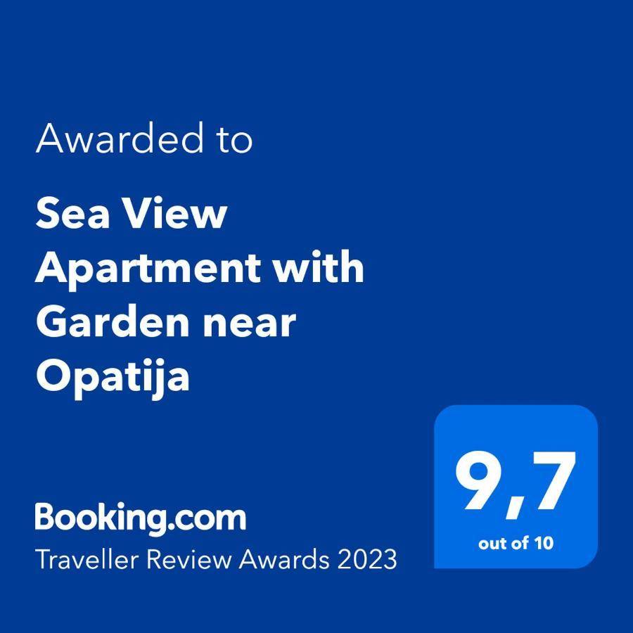 Sea View Apartment With Garden Near Opatija Veprinac Exterior foto